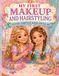 MY FIRST MAKEUP AND HAIRSTYLING: Activities, Hairstyles, Makeup and Nail Art