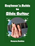 Beginner's Tritone Publishing Beginner's Guide to Slide Guitar