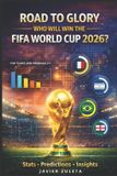 Road to Glory: Who Will Win the FIFA World Cup 2026?