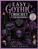 EASY GOTHIC CROCHET FOR BEGINNERS