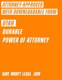 Utah Durable Power of Attorney (Save Money Legal)