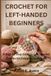 Crochet for Left-Handed Beginners