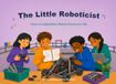 The Little Roboticist: How a Competition Robot Comes to Life