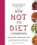 How Bluebird The How Not to Diet Cookbook