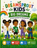 DreamSprouts: Big Dreams
