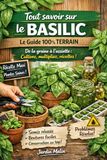 Tout Icecat Tout savoir sur le basilic — Le Guide 100% Terrain