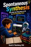 Spontaneous Synthesis: How Kids Can Bring Ideas to Life by Just Describing Them
