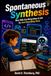 Spontaneous Synthesis: How Kids Can Bring Ideas to Life by Just Describing Them