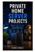 Private Home Server Projects: Host files, media, automation, backups, and monitoring from one small machine