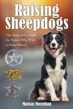Raising Libri GmbH Raising Sheepdogs: Our Story and a Guide for Parents Who Wish to Raise Heroes Paperback