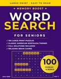 Word Search for Seniors: 100 Large Print Puzzles with Classic American Nostalgia Themes and Full Solutions