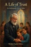 A Cosmic Jive Publishing A Life of Trust - The Autobiography of George Müller
