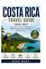COSTA RICA TRAVEL GUIDE 2026-2027