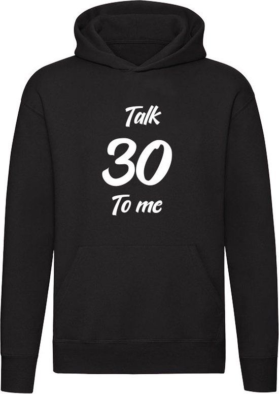 Talk 30 to me Hoodie - Zwart - Unisex - L