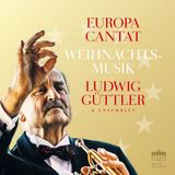 Brilliant Classics Berlin Classics Ludwig Güttler - Europa Cantat (CD)