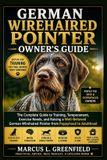 German Wirehaired Pointer Owner's Guide