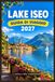 LAKE ISEO GUIDA DI VIAGGIO 2027