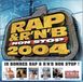 Rap & R & B Non Stop 2004 - Edition collector (inclus 1 CD et 1 DVD)