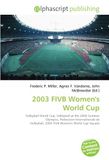 2003 OmniScriptum 2003 FIVB Women's World Cup Paperback