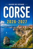 CORSE GUIDE DE VOYAGE 2026-2027