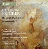 Outhere Lyrita BBC Symphony Orchestra, Leeds Festival Chorus - Fricker: Vision Of Judgement Symphony No.5 (CD)