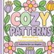 Cozy Patterns Coloring Book: Bold and Easy Nature Coloring Book