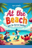 At Independently Published At the Beach Spot the Correct Spelling Paperback