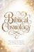 Biblical Cosmology: What Scripture, History, and Observation Reveal About the World Above