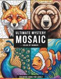 Ultimate Mystery Ultimate Mystery Color by Number Coloring Book For Adult