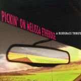 Pickin CMH Records Pickin' on Melissa Etheridge: A Bluegrass Tribute