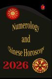 Numerology and Chinese Horoscope 2026