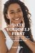 DATE YOURSELF FIRST: The 21-Day Solo Dating Guide for Women Learning to Be Happy, Whole, and Unapologetically Single