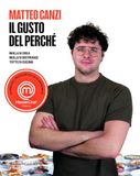 Il Baldini e Castoldi Il gusto del perché. Nulla si crea, nulla si distrugge, tutto si cucina