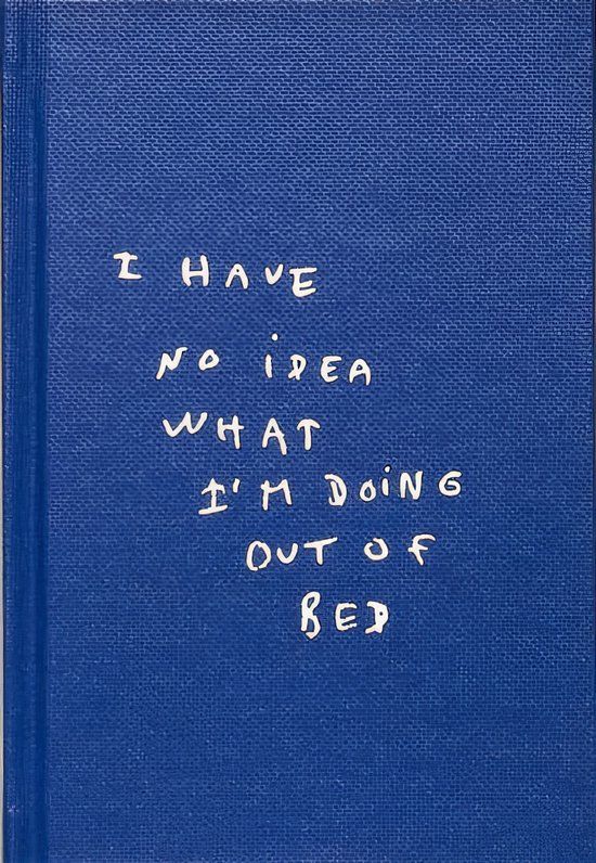 Thomas RVB Books I Have No Idea What I'm Doing Out Of Bed Hardcover