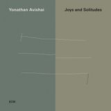 Yonathan Ecm Records Yonathan Avishai Trio - Joys And Solitudes (CD)