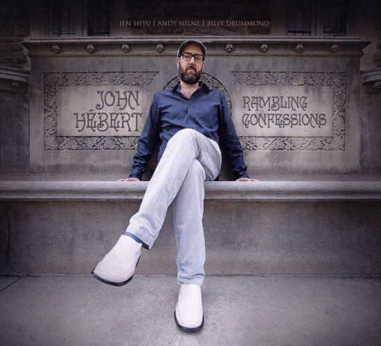 Hebert, John - Rambling Confessions