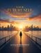 Your Future Self Will Thank You: The Simple Guide to Building Wealth, Freedom, and Financial Confidence