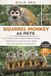 SQUIRREL Bol Squirrel Monkey as Pets