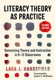 Literacy Teachers' College Press Language and Literacy Series: Literacy Theory As Practice Paperback