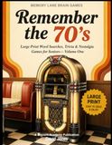 Remember 70's: Large Print Word Searches, Trivia & Nostalgia Games for Seniors