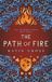 The Path of Fire