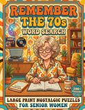 Remember 70s Word Search for Seniors: Large Print Nostalgic Puzzles