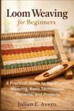 Loom Independently Published Loom Weaving For Beginners