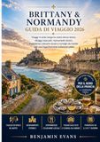 BRITTANY & NORMANDY GUIDA DI VIAGGIO 2026