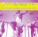 X-Tremely Zyx Music X-Tremely Fun Aerobic Samba Latina