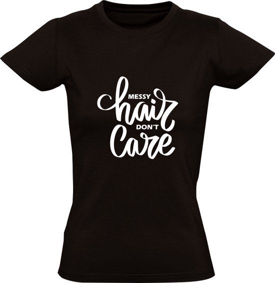 Messy Hair Don't Care Women's T-Shirt - Black - Size M