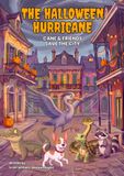 The Halloween Hurricane: Cane and Friends Save The City