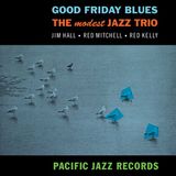 Universal Music Nederland Blue Note Modest Jazz Trio - Good Friday Blues (LP) (Tone Poet Series)