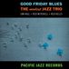 Universal Music Nederland Blue Note Modest Jazz Trio - Good Friday Blues (LP) (Tone Poet Series)