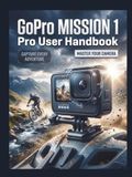 GoPro MISSION 1 Pro User Handbook
